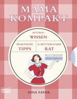 Mama kompakt Cover des Buches Mama kompakt (ISBN: 9783404664153)