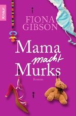 Mama macht Murks Cover des Buches Mama macht Murks (ISBN: 9783426501474)