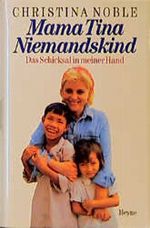Mama Tina Niemandskind Cover des Buches Mama Tina Niemandskind (ISBN: 9783453073999)