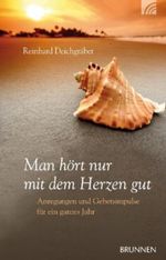 Man hört nur mit dem Herzen gut Cover des Buches Man hört nur mit dem Herzen gut (ISBN: 9783765517235)