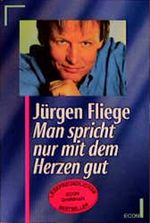 Man spricht nur mit dem Herzen gut, Großdruck Cover des Buches Man spricht nur mit dem Herzen gut, Großdruck (ISBN: 9783612110039)