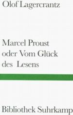 Marcel Proust oder Vom Glück des Lesens. Cover des Buches Marcel Proust oder Vom Glück des Lesens. (ISBN: 9783518222492)