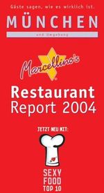 Marcellino's Restaurant-Report München 2004 Cover des Buches Marcellino's Restaurant-Report München 2004 (ISBN: 9783927232723)