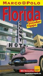 Marco Polo Reiseführer Florida Cover des Buches Marco Polo Reiseführer Florida (ISBN: 9783829701273)