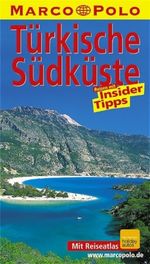 Marco Polo Reiseführer Türkische Südküste Cover des Buches Marco Polo Reiseführer Türkische Südküste (ISBN: 9783829703277)