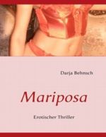 Mariposa Cover des Buches Mariposa (ISBN: 9783837010947)