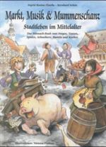 Markt, Musik und Mummenschanz Cover des Buches Markt, Musik und Mummenschanz (ISBN: 9783931902438)