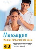 Massagen - Wohltat für Körper und Seele Cover des Buches Massagen - Wohltat für Körper und Seele (ISBN: 9783774232068)
