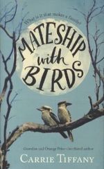 Mateship with Birds Cover des Buches Mateship with Birds (ISBN: 9780330544467)