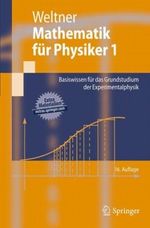 Mathematik Fur Physiker 1 Cover des Buches Mathematik Fur Physiker 1 (ISBN: 9783642155260)