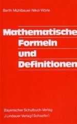 Mathematische Formeln und Definitionen Cover des Buches Mathematische Formeln und Definitionen (ISBN: 9783762732716)