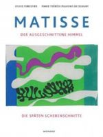 Matisse. Der ausgeschnittene Himmel Cover des Buches Matisse. Der ausgeschnittene Himmel (ISBN: 9783868321029)