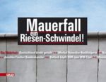 Mauerfall ein Riesen-Schwindel! Cover des Buches Mauerfall ein Riesen-Schwindel! (ISBN: 9783551682178)