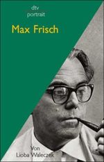 Max Frisch Cover des Buches Max Frisch (ISBN: 9783423310451)