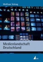 Medienlandschaft Deutschland Cover des Buches Medienlandschaft Deutschland (ISBN: 9783896695970)