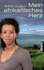 Mein afrikanisches Herz Cover des Buches Mein afrikanisches Herz (ISBN: 9783492263450)