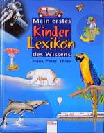 Mein erstes Kinderlexikon des Wissens Cover des Buches Mein erstes Kinderlexikon des Wissens (ISBN: 9783401076263)