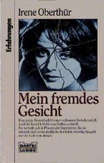 Mein fremdes Gesicht Cover des Buches Mein fremdes Gesicht (ISBN: 9783371000237)