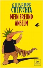 Mein Freund Anselm Cover des Buches Mein Freund Anselm (ISBN: 9783423243353)