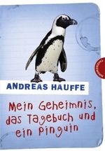 Mein Geheimnis, das Tagebuch und ein Pinguin Cover des Buches Mein Geheimnis, das Tagebuch und ein Pinguin (ISBN: 9783522182713)