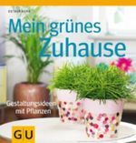 Mein grünes Zuhause Cover des Buches Mein grünes Zuhause (ISBN: 9783833827761)