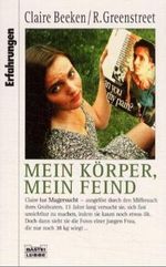 Mein Körper, mein Feind Cover des Buches Mein Körper, mein Feind (ISBN: 9783404614226)