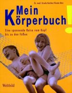 Mein Körperbuch! Cover des Buches Mein Körperbuch! (ISBN: 9783896044600)