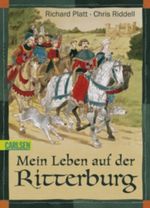 Mein Leben auf der Ritterburg Cover des Buches Mein Leben auf der Ritterburg (ISBN: 9783551354693)