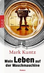 Mein Leben auf der Waschmaschine Cover des Buches Mein Leben auf der Waschmaschine (ISBN: 9783499247040)
