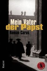 Mein Vater, der Papst Cover des Buches Mein Vater, der Papst (ISBN: 9783782008914)