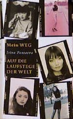 Mein Weg auf die Laufstege der Welt Cover des Buches Mein Weg auf die Laufstege der Welt (ISBN: 9783890291253)