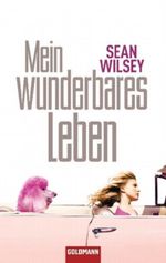 Mein wunderbares Leben Cover des Buches Mein wunderbares Leben (ISBN: 9783442472123)