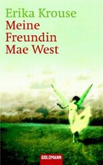 Meine Freundin Mae West Cover des Buches Meine Freundin Mae West (ISBN: 9783442458196)