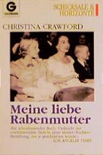 Meine liebe Rabenmutter Cover des Buches Meine liebe Rabenmutter (ISBN: 9783442124091)