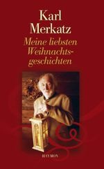 Meine liebsten Weihnachtsgeschichten Cover des Buches Meine liebsten Weihnachtsgeschichten (ISBN: 9783852185675)