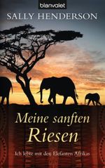 Meine sanften Riesen Cover des Buches Meine sanften Riesen (ISBN: 9783442373949)