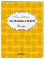 Meine schönsten Blechkuchen & Waffelrezepte Cover des Buches Meine schönsten Blechkuchen & Waffelrezepte (ISBN: 9783933241252)