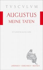 Meine Taten / Res gestae divi Augusti Cover des Buches Meine Taten / Res gestae divi Augusti (ISBN: 9783050053998)