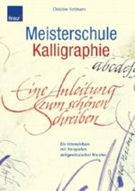 Meisterschule Kalligraphie Cover des Buches Meisterschule Kalligraphie (ISBN: 9783426642733)