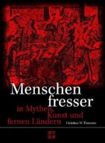 Menschenfresser Cover des Buches Menschenfresser (ISBN: 9783899967104)
