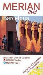 Merian live!, Barcelona Cover des Buches Merian live!, Barcelona (ISBN: 9783774256750)