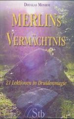 Merlins Vermächtnis Cover des Buches Merlins Vermächtnis (ISBN: 9783897674035)