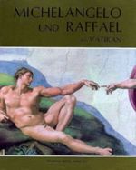 Michelangelo und Raffael im Vatikan Cover des Buches Michelangelo und Raffael im Vatikan (ISBN: 9783776607130)