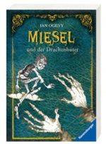 Miesel und der Drachenhüter Cover des Buches Miesel und der Drachenhüter (ISBN: 9783473543540)