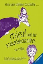 Miesel und der Kakerlakenzauber Cover des Buches Miesel und der Kakerlakenzauber (ISBN: 9783473523344)