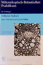 Mikroskopisch- Botanisches Praktikum für Anfänger Cover des Buches Mikroskopisch- Botanisches Praktikum für Anfänger (ISBN: 9783134403107)