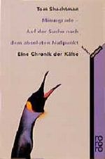 Minusgrade - Auf der Suche nach dem absoluten Nullpunkt Cover des Buches Minusgrade - Auf der Suche nach dem absoluten Nullpunkt (ISBN: 9783499611186)