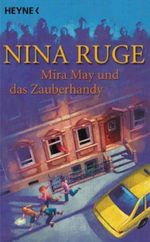 Mira May und das Zauberhandy Cover des Buches Mira May und das Zauberhandy (ISBN: 9783453879621)