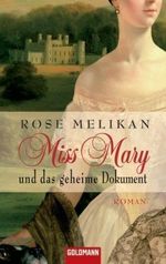 Miss Mary und das geheime Dokument Cover des Buches Miss Mary und das geheime Dokument (ISBN: 9783442466894)