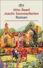 Miss Read macht Sommerferien Cover des Buches Miss Read macht Sommerferien (ISBN: 9783423252317)